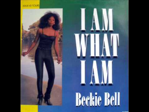 BECKIE BELL-I AM WHAT I AM