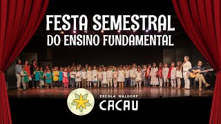 Festa Semestral da Escola Waldorf Cacau