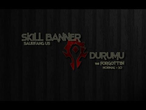 Durumu the Forgotten 10m Normal - Skill Banner Saurfang (Warlock PoV)