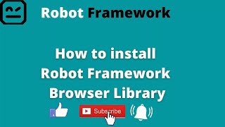 Part 1 | Robot Framework | How to install Browser Library