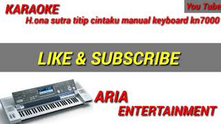 Download lagu KARAOKE ONA SUTRA TURUN 2 TITIP CINTAKU MANUAL KEYBOARD KN7000 mp3 Download lagu KARAOKE ONA SUTRA TURUN 2 TITIP CINTAKU MANUAL KEYBOARD KN7000 mp3
