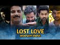 Lost Love Whatsapp Status Lost Love Status Sad Status Dia Bgm Love Status