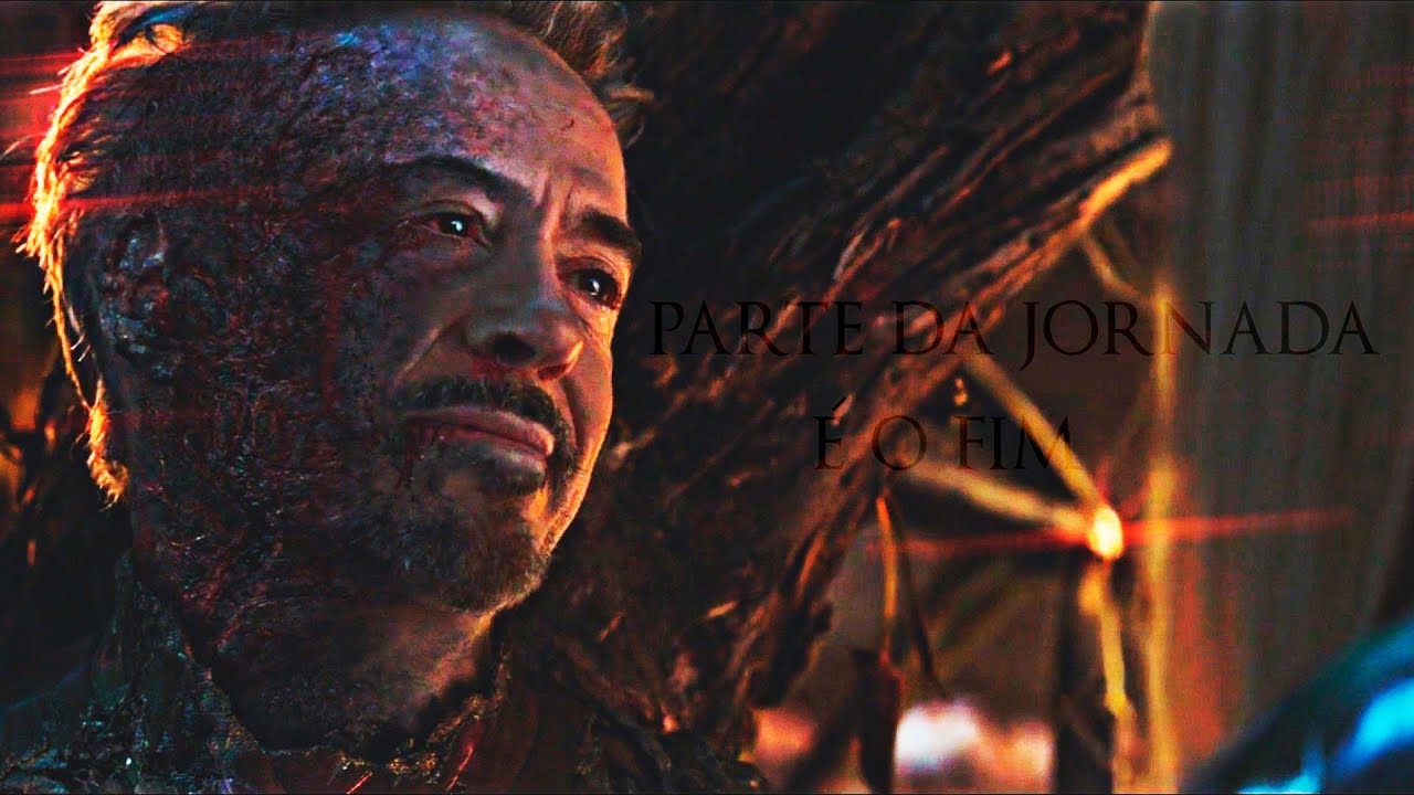 PARTE DA JORNADA É O FIM - TONY STARK