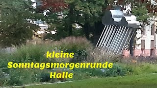 kleine Sonntagsmorgenrunde Halle