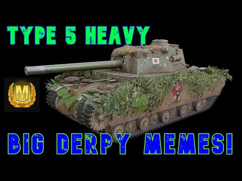 Type 5 Heavy Big Derp Memes! ll Wot Console - World of Tanks Console Modern Armour