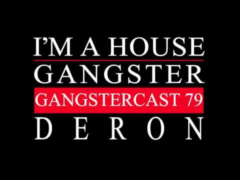 Gangstercast 79 - Deron