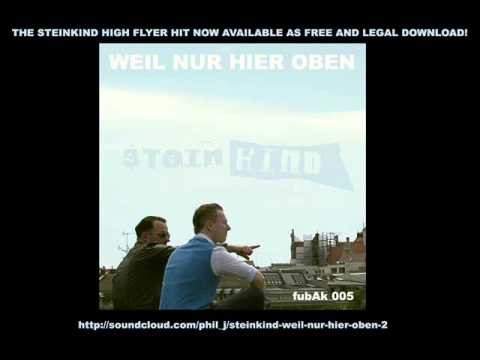 STEINKIND - Weil nur hier oben (Original mix remastered) FREE & LEGAL DOWNLOAD!