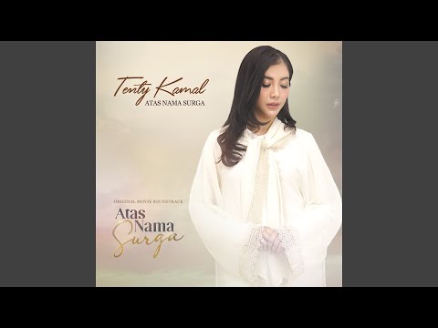 Atas Nama Surga (From "Atas Nama Surga")