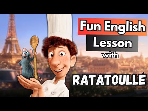 Improve Your English with "Ratatoullie": Learn English With Animated Movies