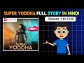 Super Yoddha Full Story In Hindi Pocket Fm Super Yoddha All Episode Free 1 To 2500