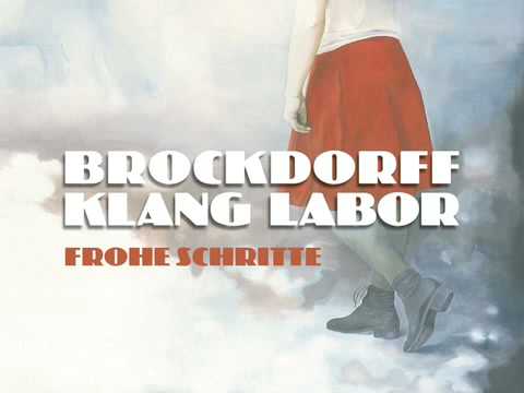 Brockdorff Klang Labor - Frohe Schritte EP Edit