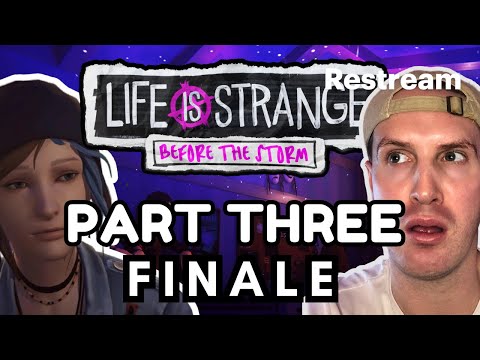 EP 3 FINALE 💔 | I Am Not Ready | Life is Strange: Before the Storm