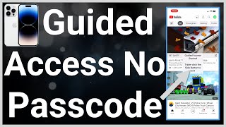 How To Remove Guided Access If You Forgot Password