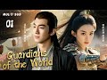 MUTLISUB Guardians Of The World EP 01 Zhao Liying Lin Gengxin Xiao Zhan Dilraba ️Fandom
