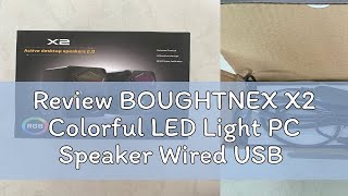 Review BOUGHTNEX X2 Colorful LED Light PC Speaker Wired USB Power Computer RGB LED Gaming Speaker P
