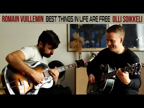Best things in life are free - acoustic jazz guitar duet - Olli Soikkeli & Romain Vuillemin
