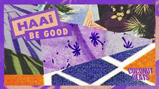 Haai - Be Good video