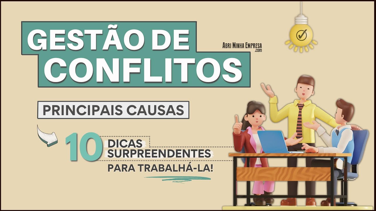 CONFLICT MANAGEMENT (Main Surprising Causes and 10 Practical Tips on How to Work It)