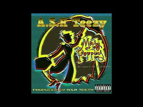 Asr Teezy - Mary Popins (Prod By Asr Teezy)