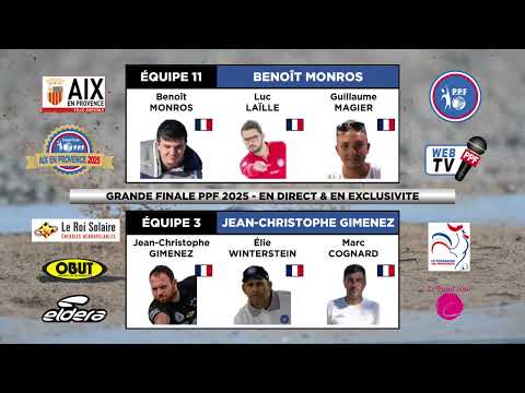 Grande Finale PPF 2025  - Finale MESSIEURS équipe MONROS contre équipe GIMENEZ.