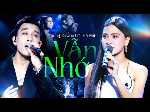 VẪN NHỚ - HÀ NHI & DƯƠNG EDWARD Gây Bão Khi Bất Ngờ Song Ca Cover Hit Của TUẤN HƯNG | Live Stage