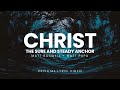 Christ The Sure Steady Anchor