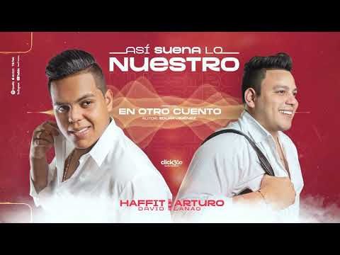 En Otro Cuento - @HaffitDavid y Arturo Lanao (Audio Oficial)