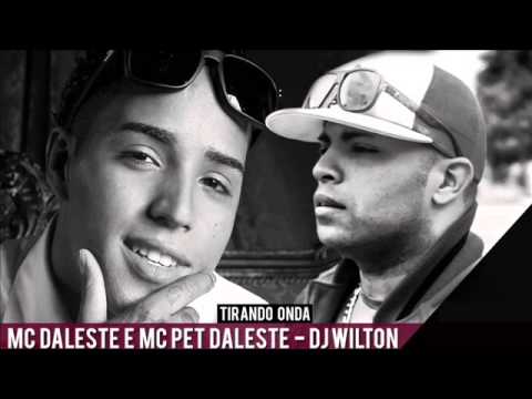 Mc Daleste e Mc Pet Daleste - Tirando Onda (DJ Wilton)