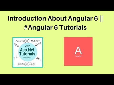 Introduction About Angular 6 ||  #Angular 6 Tutorials
