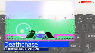 Commodore VIC-20 -=Deathchase=-