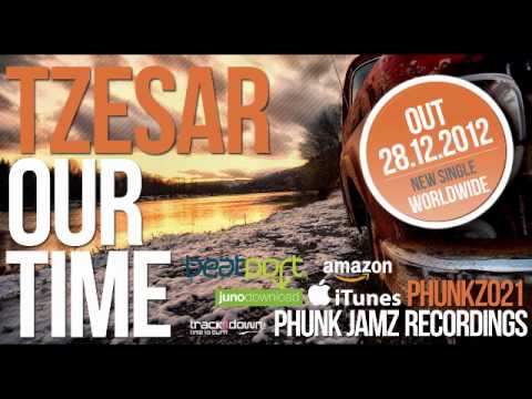 TZESAR - Our Time (Original Mix)