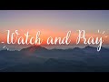 Watch and Pray - Twila Paris | Lyric Video
