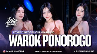 Download lagu FUNKOT - WAROK PONOROGO | COVER DJ ICHA KHAROLINE  mp3