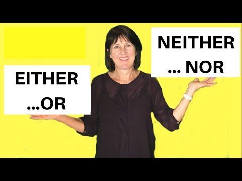 EITHER... OR | NEITHER... NOR in English - Grammar lesson