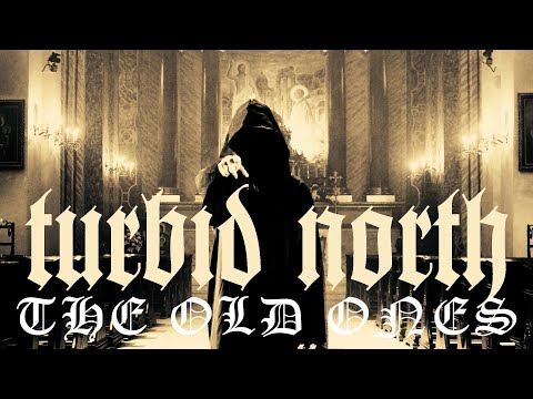 TURBID NORTH - The Old Ones (OFFICIAL VIDEO)