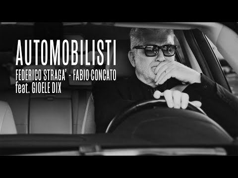 Federico Stragà e Fabio Concato - AUTOMOBILISTI ft. Gioele Dix