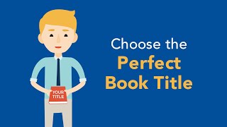 How to Choose the Perfect Book Title | Brian Tracy