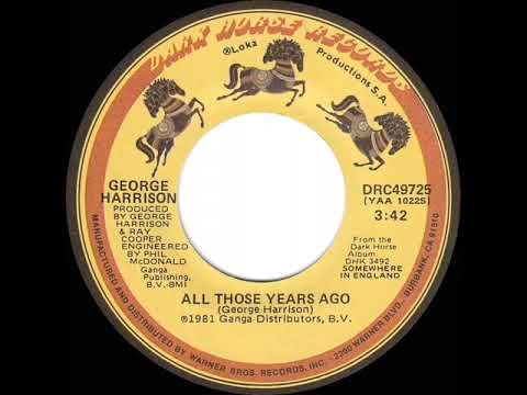 1981 HITS ARCHIVE: All Those Years Ago - George Harrison (a #2 record--stereo 45)