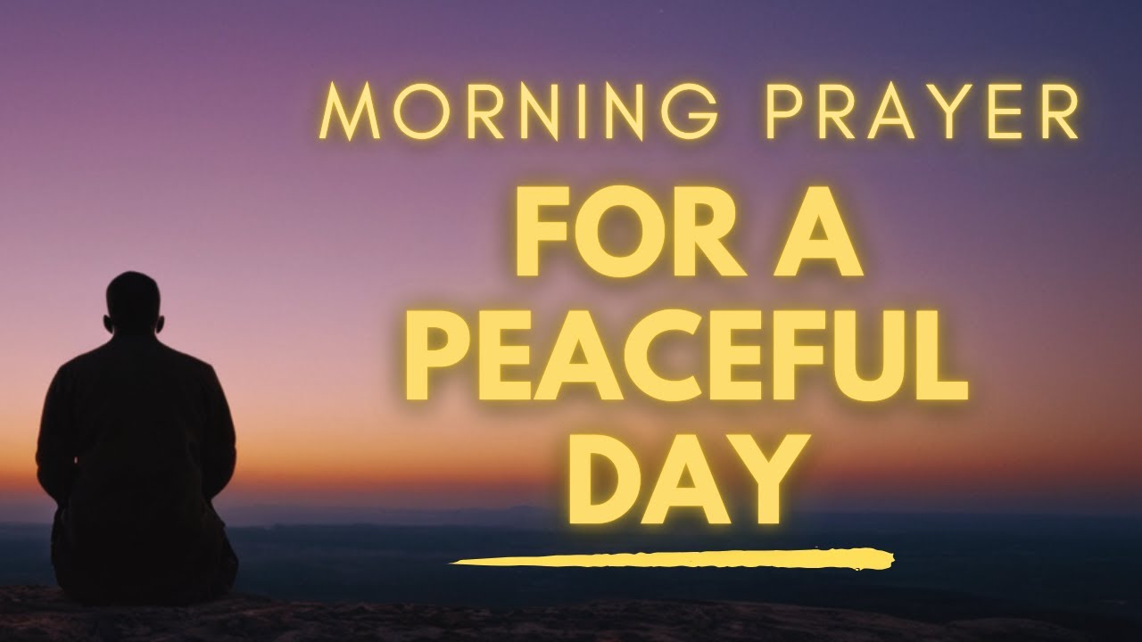 Let's Pray For A Peaceful Day Today
