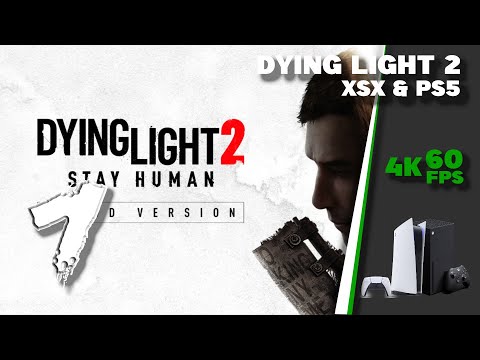 Dying Light 2 : Stay Human - XBOX SERIES S - Gameplay 4K 60 FPS HDR