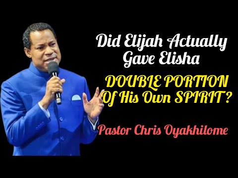 Understanding The Anointing & meaning of double portion of his Spirit//BY PASTOR CHRIS OYAKHILOME