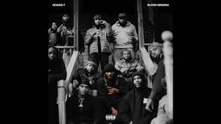 DOUGIE F - Blood Brudda (Audio)