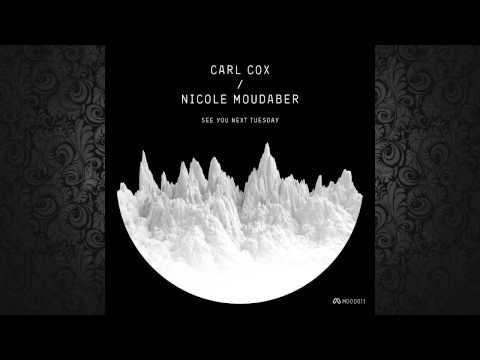 Nicole Moudaber & Carl Cox - See You Next Tuesday (Original Mix)