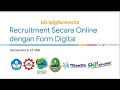 Rekrutmen Secara Online menggunakan Formulir Digital diantaranya Google Form Rekrutmen Secara Online menggunakan Formulir Digital diantaranya Google Form