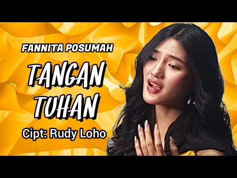 LAGU ROHANI MENYENTUH BANGET - TANGAN TUHAN - FANNITA POSUMAH | CIPTAAN RUDY LOHO (OFFICIAL VIDEO)