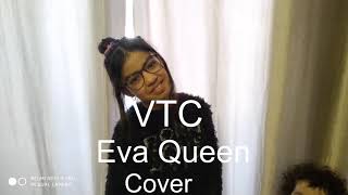 VTC - Eva Queen - Zina Cover 2020