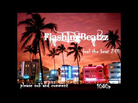 FlashingBeatzz - Feel the beat 2# [HD 1080p] + Playlist