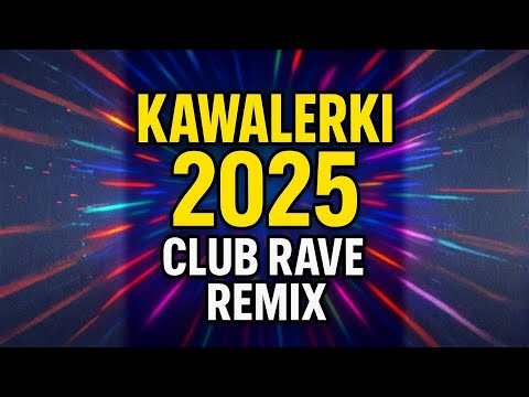 „Kawalerki 2025 – Club Rave Remix | Surwiwal21w”