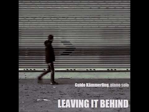 Leaving it behind - Guido Kämmerling