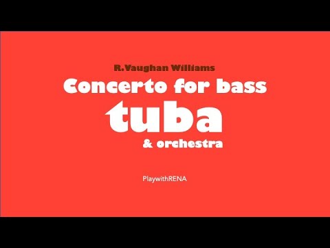 Concerto for Bass Tuba mov.3 - Finale - Rondo Alla Tedesca / R.Vaughan Williams
